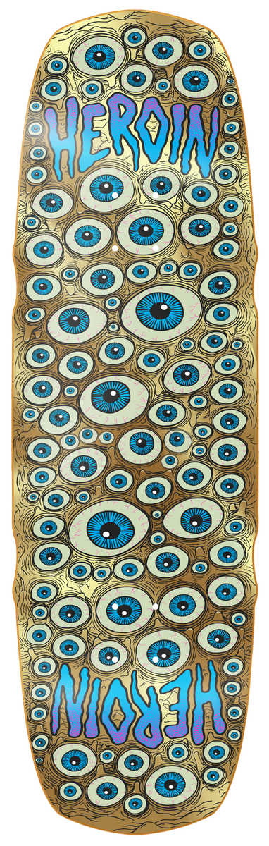 Skateboard deck with eye pattern and 'HEROIN' text